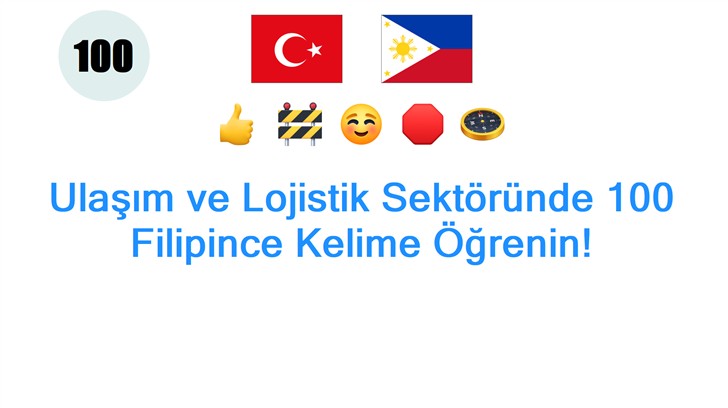 Ulaşım ve Lojistik Sektöründe 100 Filipince Kelime Öğrenin!